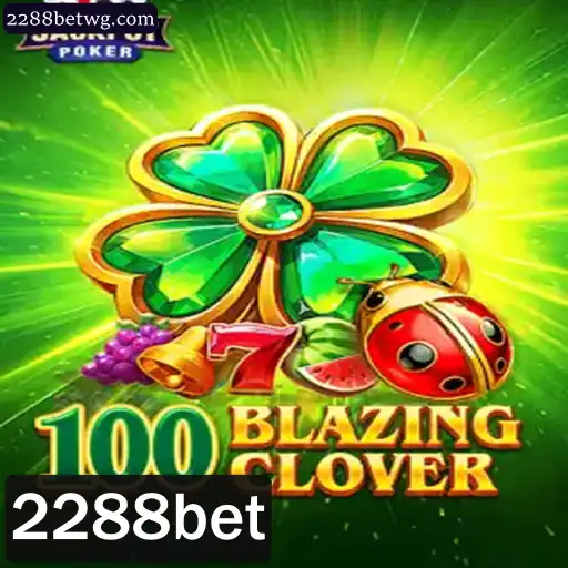 Explorando o Mundo de 100BlazingClover com 2288bet