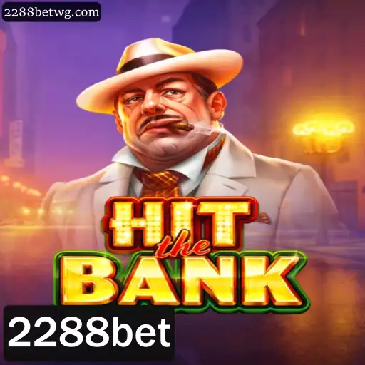 Explore o Mundo Empolgante de HitTheBank e suas Regras com 2288bet